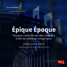 Epique Epoque : Pourquoi voter ? Perspectives et défis à l’aube des élections européennes 